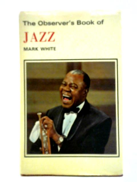 The Observer's Book of Jazz par Mark White
