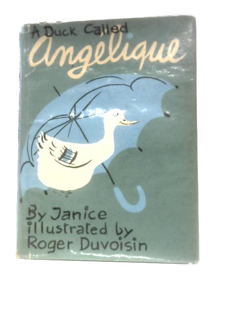 A Duck Called Angelique By Janice