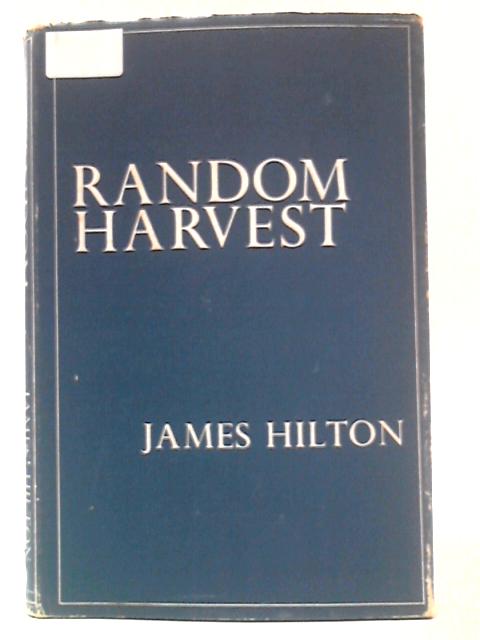Random Harvest By James Hilton