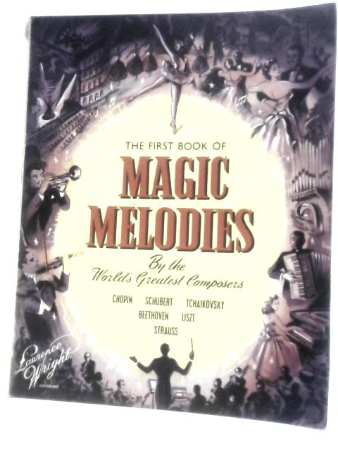 The First Book of Magic Melodies von Chopin Schubert Et Al