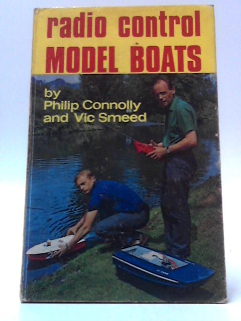 Radio Control for Model Boats By Philip Connolly & Vic Smeed