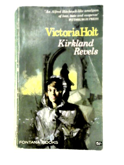 Kirkland Revels By Victoria Holt