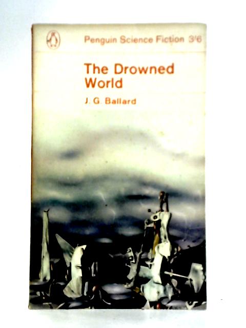 The Drowned World By J. G. Ballard