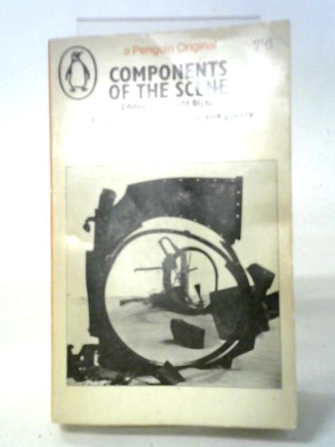 Components of the Scene. An Anthology of the Prose and Poetry of the Second World War. By Ronald Blythe