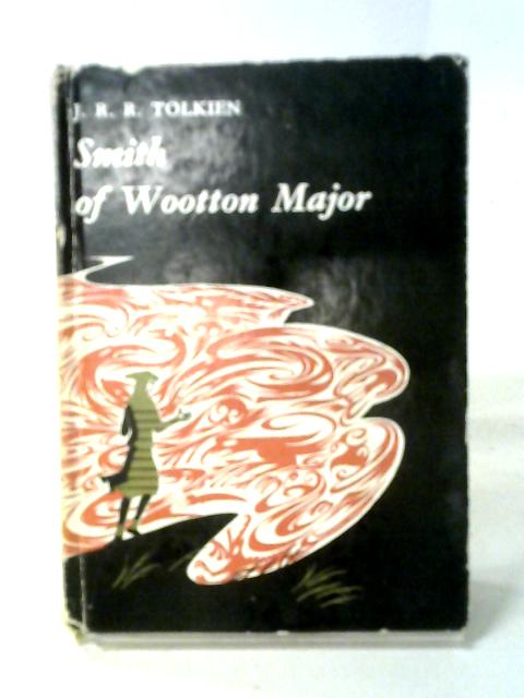 Smith of Wootton Major By J. R. R. Tolkien