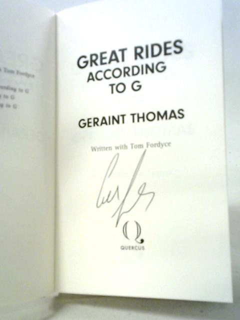 Great Rides According to G By Geraint Thomas