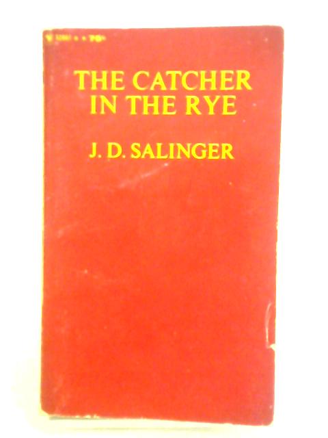 The Catcher in the Rye von J. D. Salinger