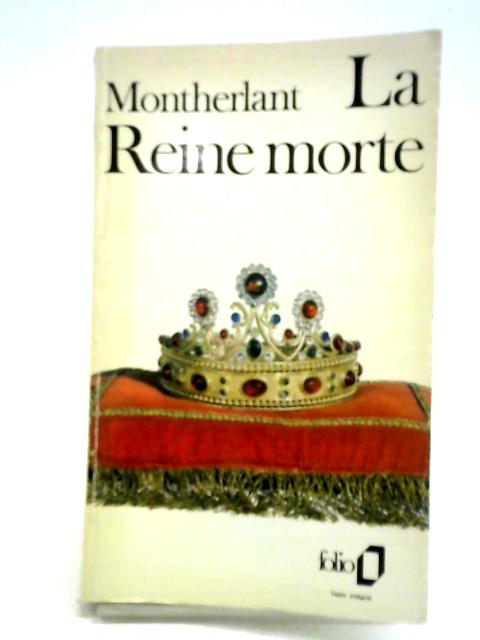 La Reine Morte By Henry De Montherland