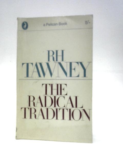 The Radical Tradition von R. H. Tawney