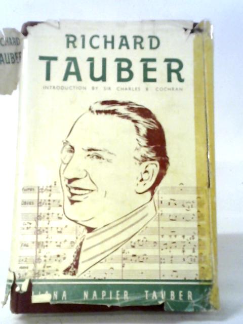 Richard Tauber By Diana Napier Tauber
