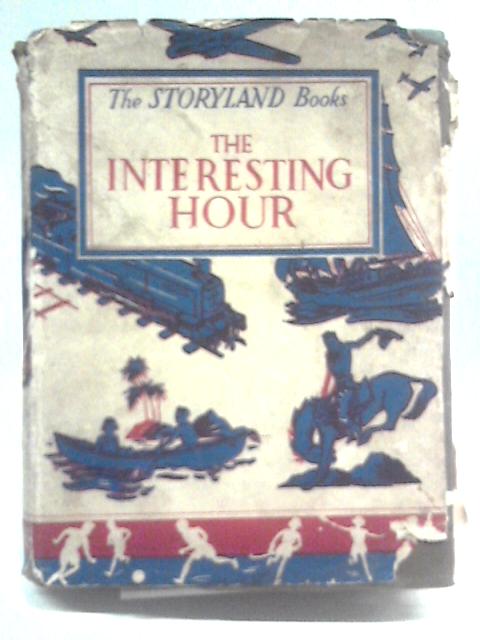 The Interesting Hour von Miss L. Le T. Swann (Ed.)