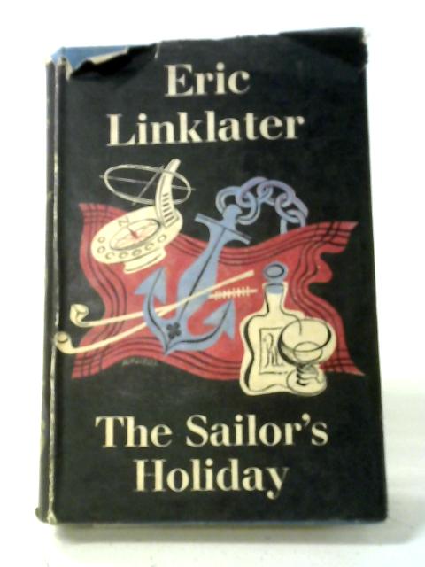 The Sailor's Holiday By Eric Linklater