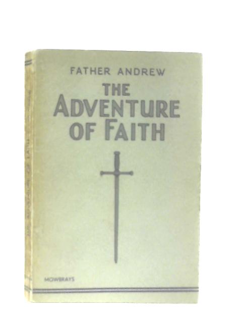 Adventure of Faith von Father Andrew