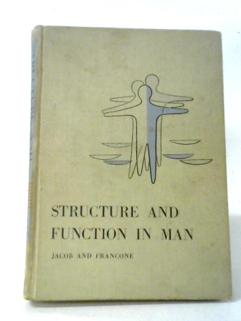 Structure And Function In Man von Jacobs, Francone