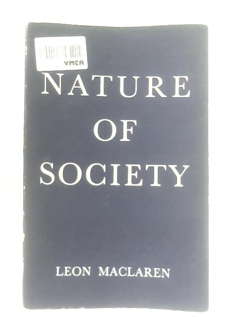 Nature of Society By Leon Maclaren