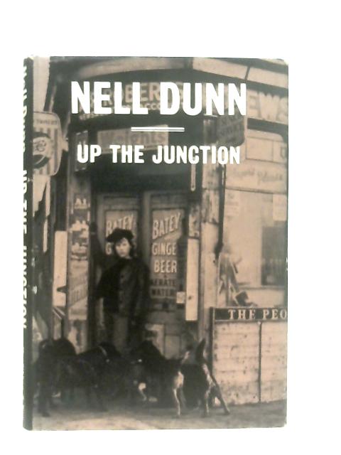 Up the Junction von Nell Dunn