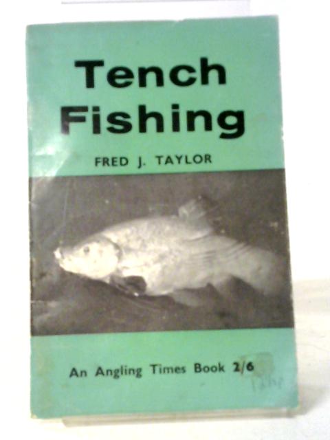 Tench Fishing By Fred James Taylor