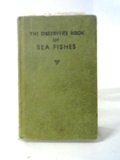 The Observer's Book of Sea Fishes (Observer's Pocket) By Albert Laurence Wells
