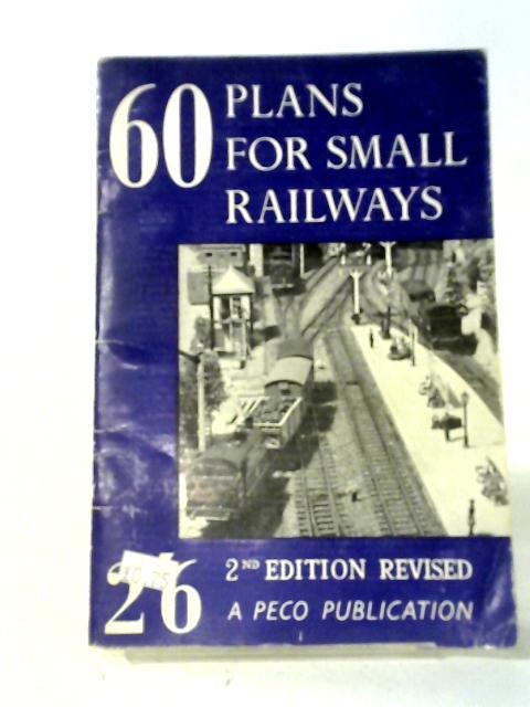 Sixty Plans for Small Railways von C. J Freezer