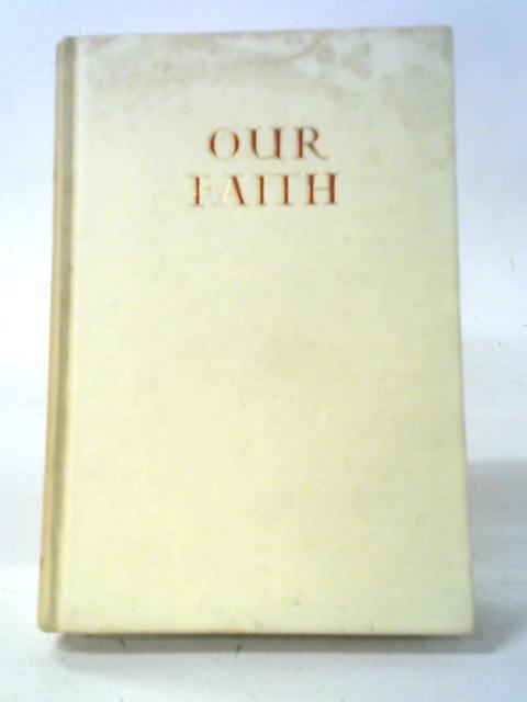 Our Faith von John Carmel Heenan