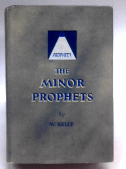 Lectures Introductory To The Study Of The Minor Prophets par William Kelly
