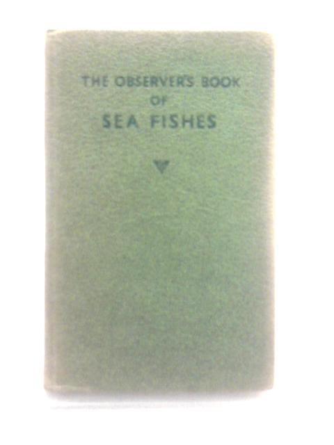 The Observer's Book Of Sea Fishes By A. Laurence Wells