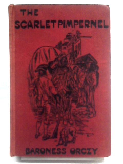 The Scarlet Pimpernel von Baroness Orczy