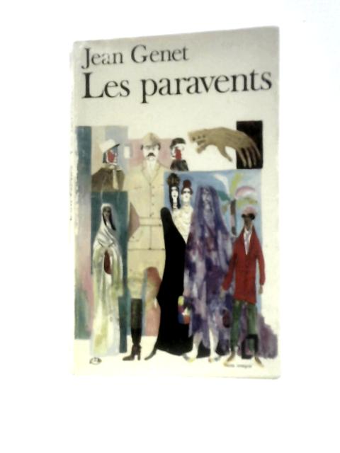Les Paravents By Jean Genet