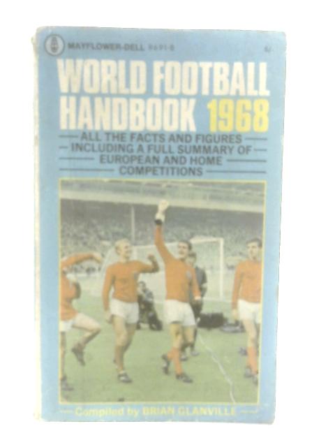 World Football Handbook 1968 par Brian Glanville (compiler)