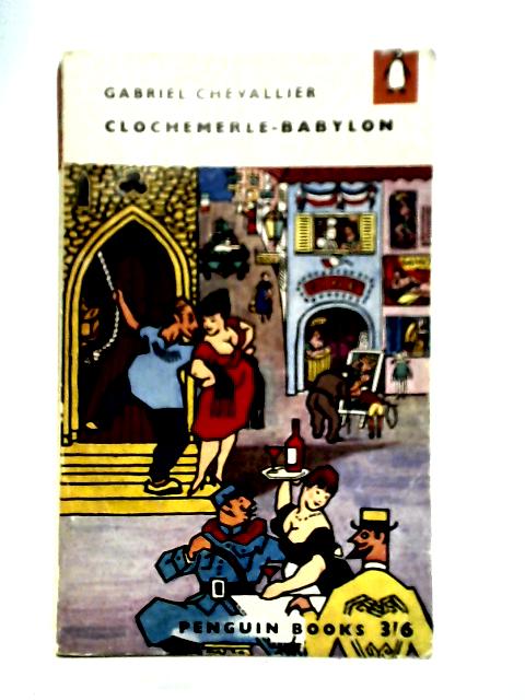 Clochemerle-Babylon von Gabriel Chevallier