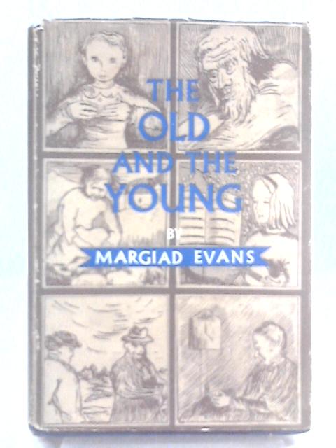 The Old and the Young By Margiad Evans