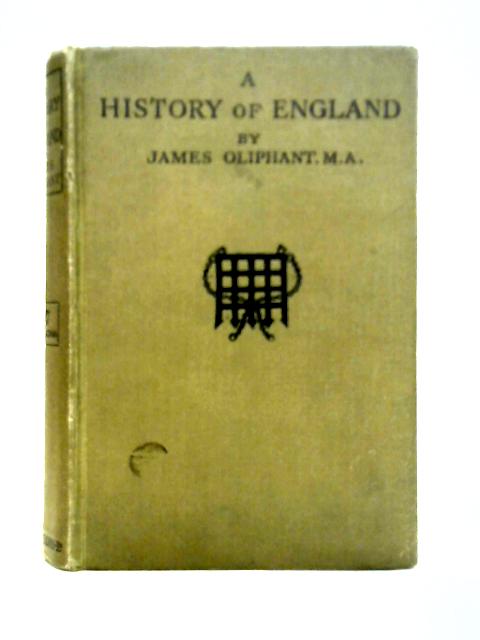 A History of England par James Oliphant