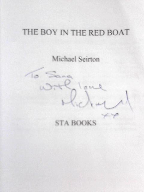 The Boy in the Red Boat By Michael Seirton