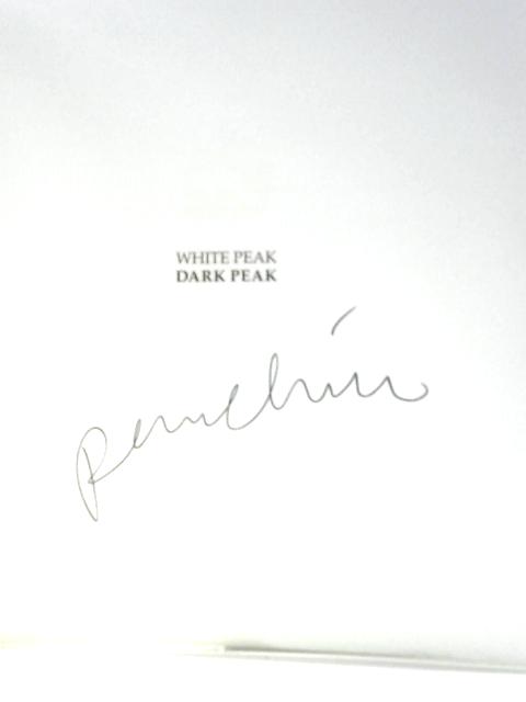 White Peak Dark Peak By Paul Hill
