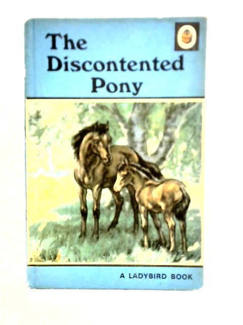 The Discontented Pony (Ladybird Series 497) von Noel Barr