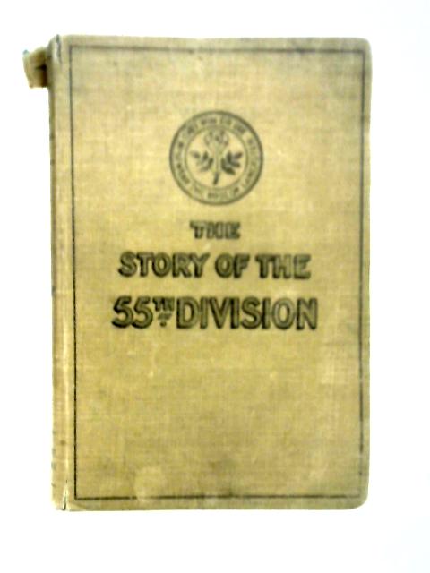 The Story of the 55th (West Lancashire) Division par The Rev. J. O. Coop