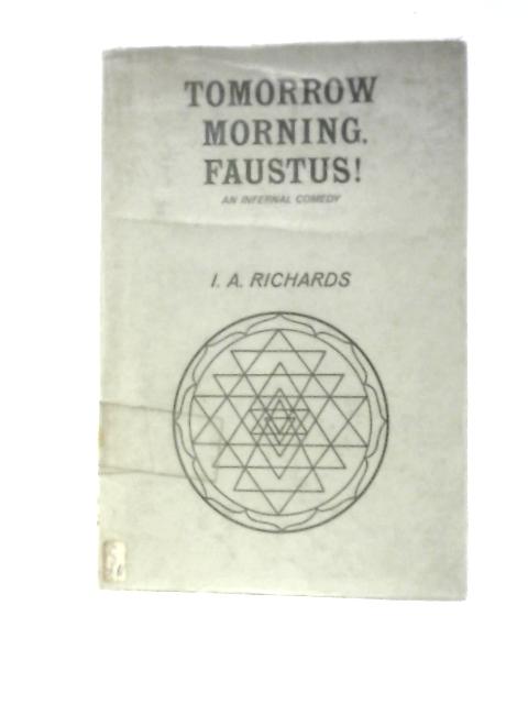 Tomorrow Morning, Faustus von I. A. Richards