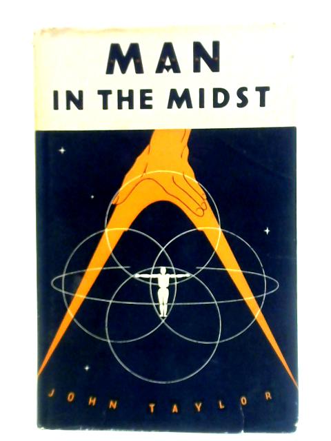 Man in the Midst By John Taylor