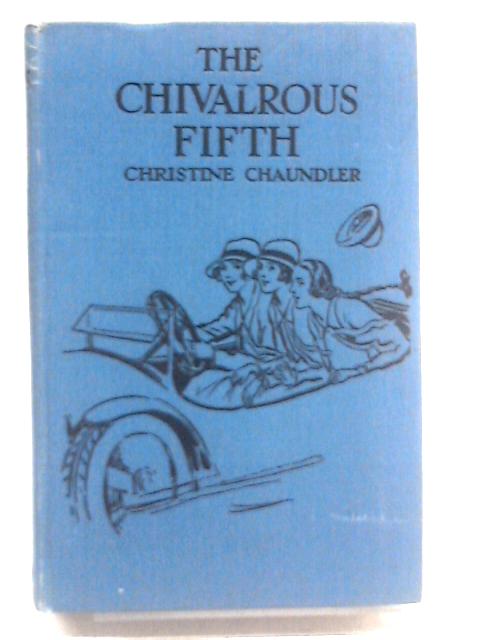 The Chivalrous Fifth By Christine Chaundler