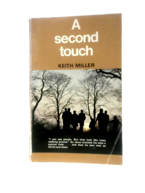 A Second Touch By Keith Miller