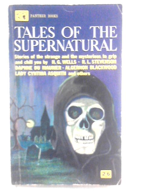 Tales of the Supernatural By H.G Wells et al