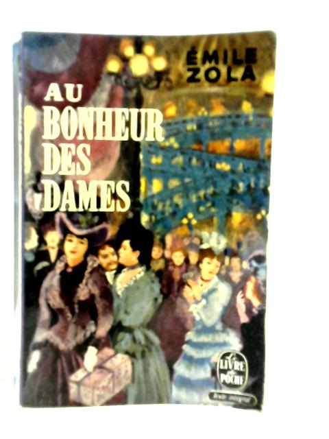 Au Bonheur des Dames By Emile Zola