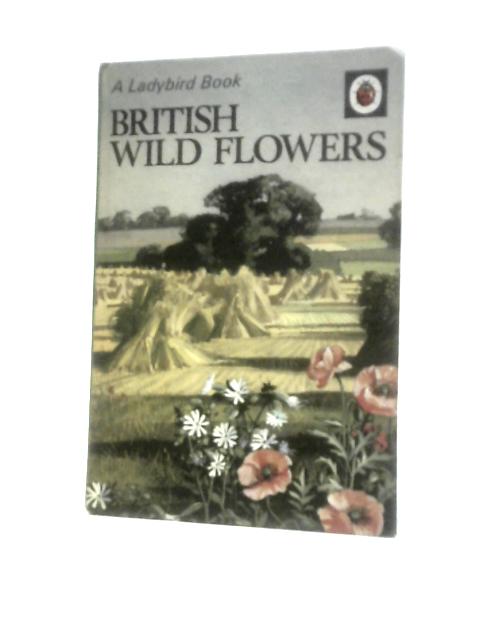 British Wild Flowers (Ladybird Series 536) By Brian Vesey-Fitzgerald