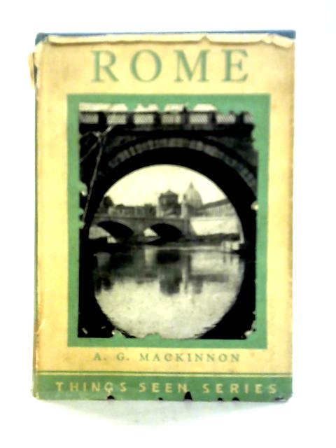 Things Seen In Rome By A. G. MacKinnon