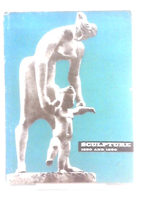 Sculpture, 1850 and 1950. London County Council Exhibition at Holland Park, London, May to September 1957 von Various