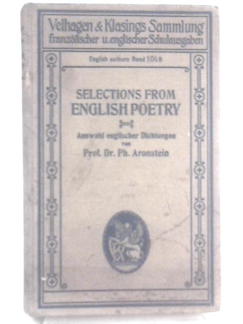 Selections from english poetry von Prof. Dr. PH. Aronstein