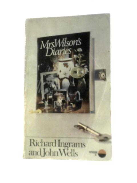 Mrs Wilson's Diaries von Richard Ingrams And John Wells