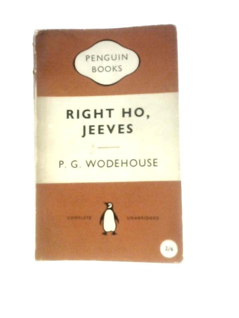 Right Ho, Jeeves By P. G. Wodehouse