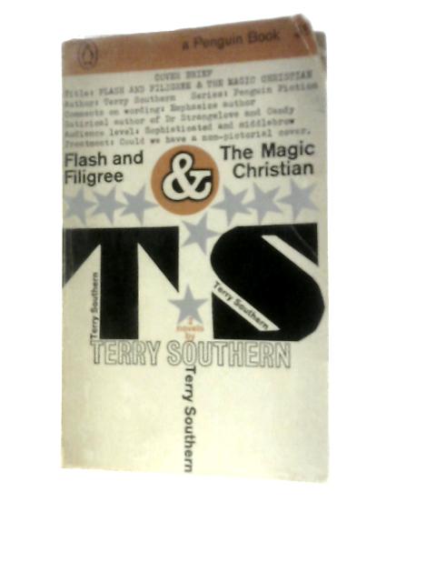 Flash & Filigree & The Magic Christian von Terry Southern
