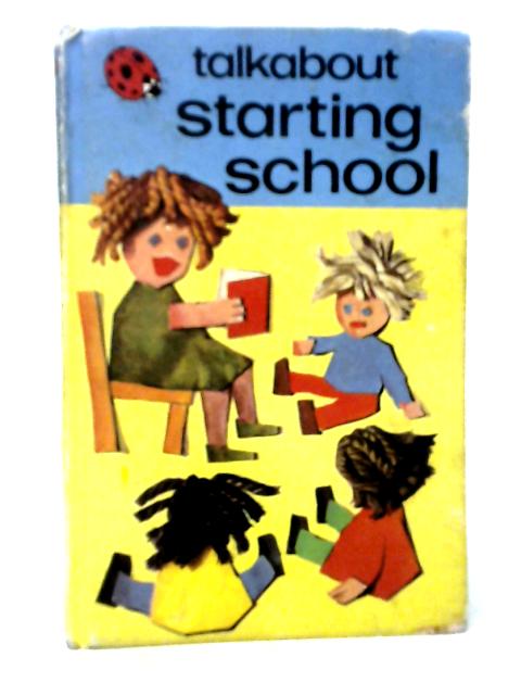 Talkabout Starting School By Margaret West & Ethel Wingfield